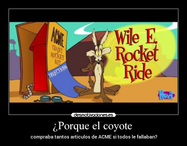 ¿Porque el coyote  - 