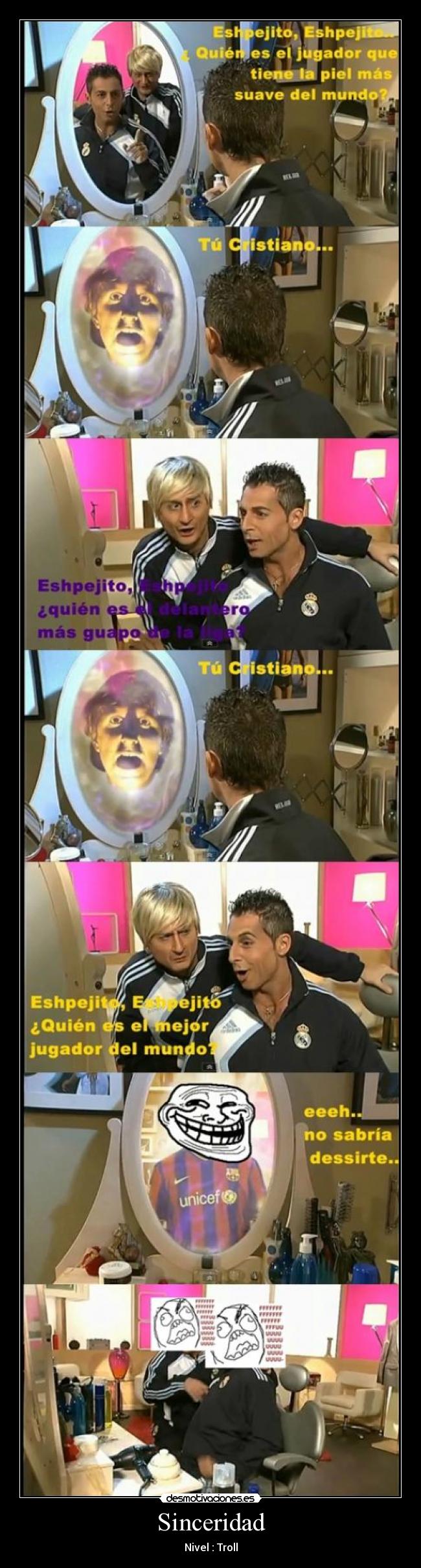 Sinceridad - Nivel : Troll