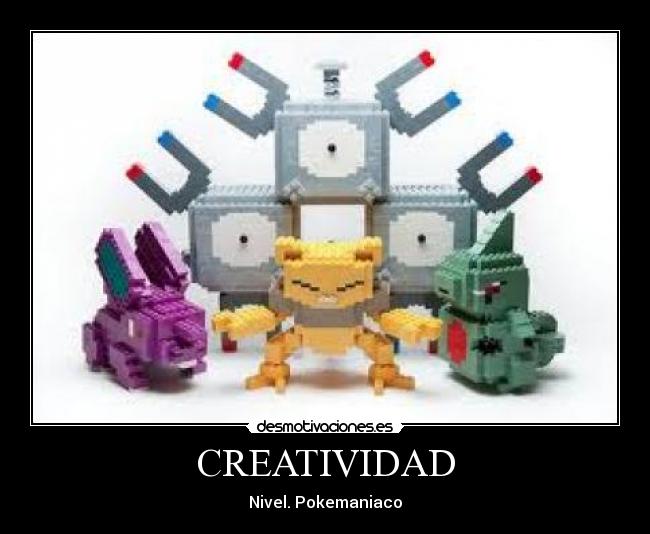 CREATIVIDAD - Nivel. Pokemaniaco