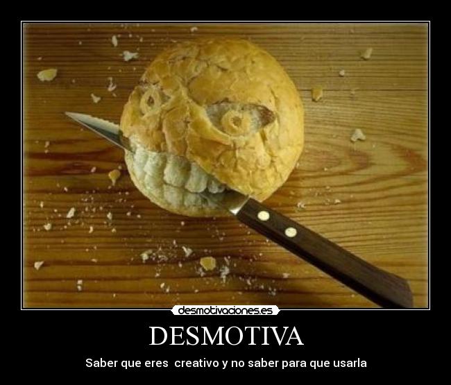 DESMOTIVA -
