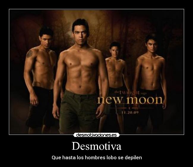 Desmotiva - Que hasta los hombres lobo se depilen