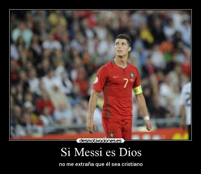 Si Messi es Dios - 