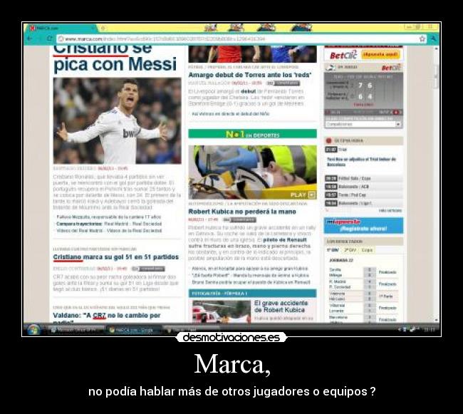 Marca, - no podía hablar más de otros jugadores o equipos ?