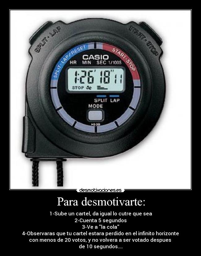 Para desmotivarte: -