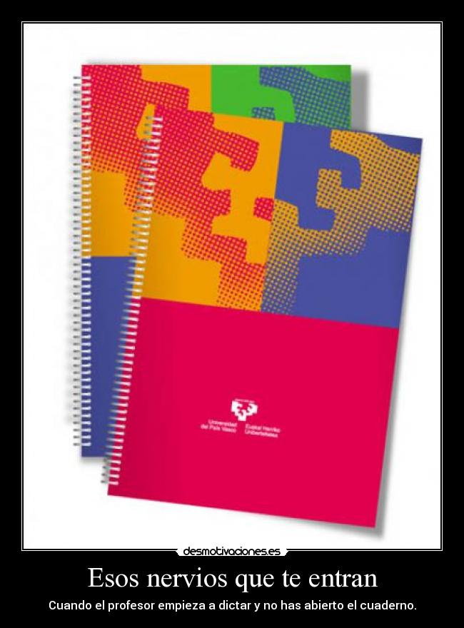 carteles esos nervios desmotivaciones