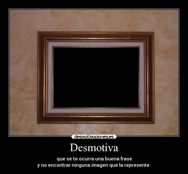 Desmotiva -