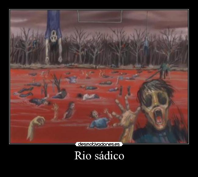 Rio sádico - 