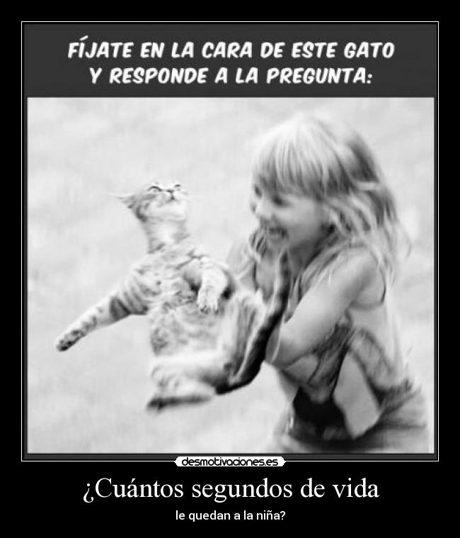 ¿Cuántos segundos de vida - le quedan a la niña?