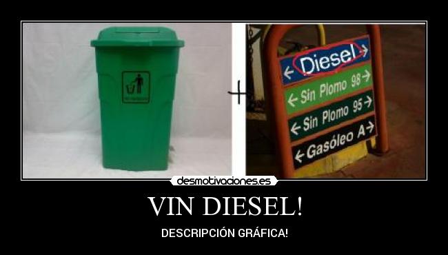 VIN DIESEL! - DESCRIPCIÓN GRÁFICA!