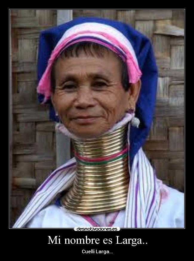 Mi nombre es Larga.. - Cuelli Larga...
