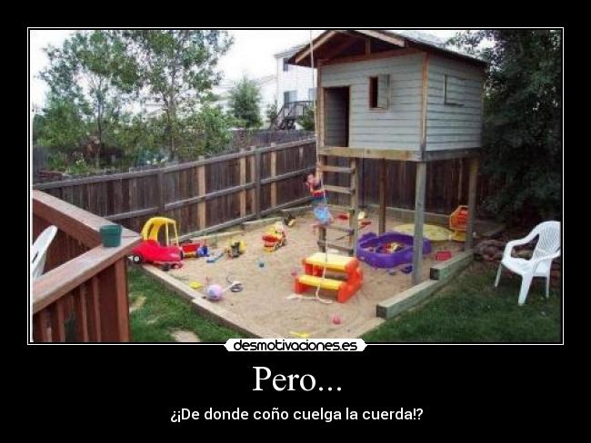 Pero... - ¿¡De donde coño cuelga la cuerda!?