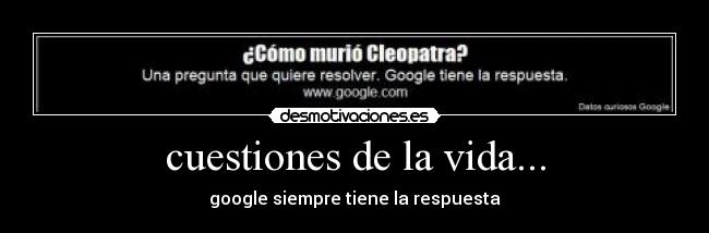 cuestiones de la vida... - google siempre tiene la respuesta