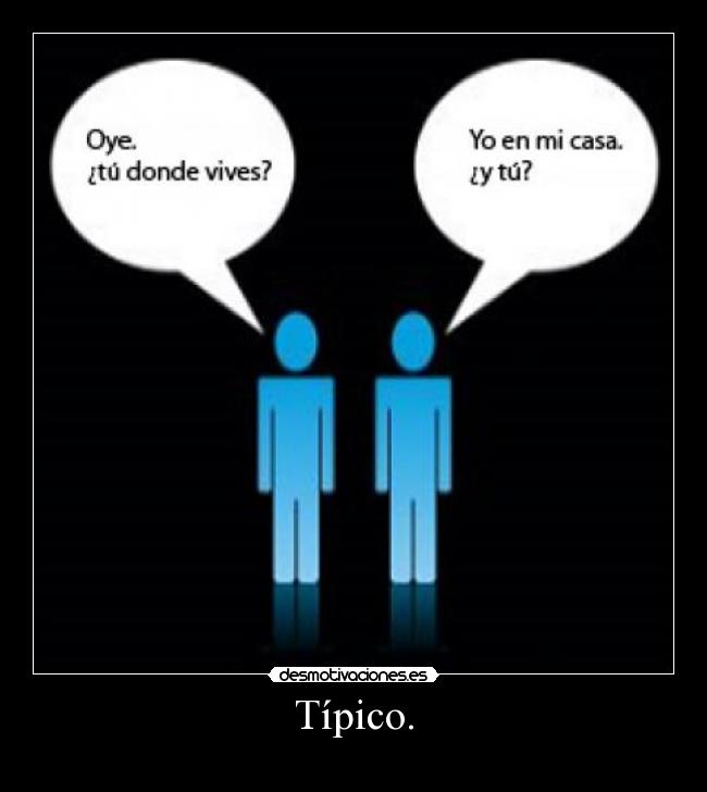 Típico. - 