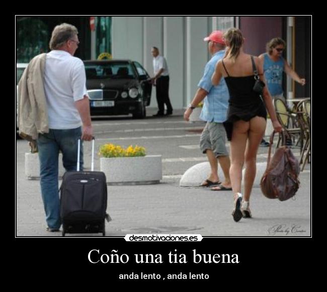 Coño una tia buena - 