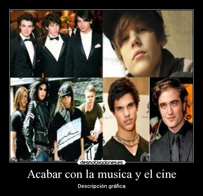 Acabar con la musica y el cine - Descripción gráfica