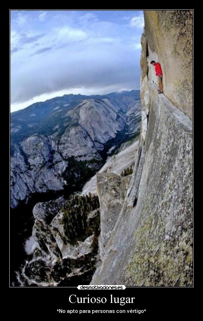 Curioso lugar - *No apto para personas con vértigo*