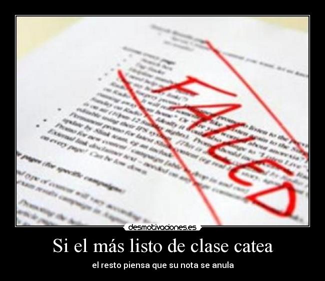 Si el más listo de clase catea - el resto piensa que su nota se anula