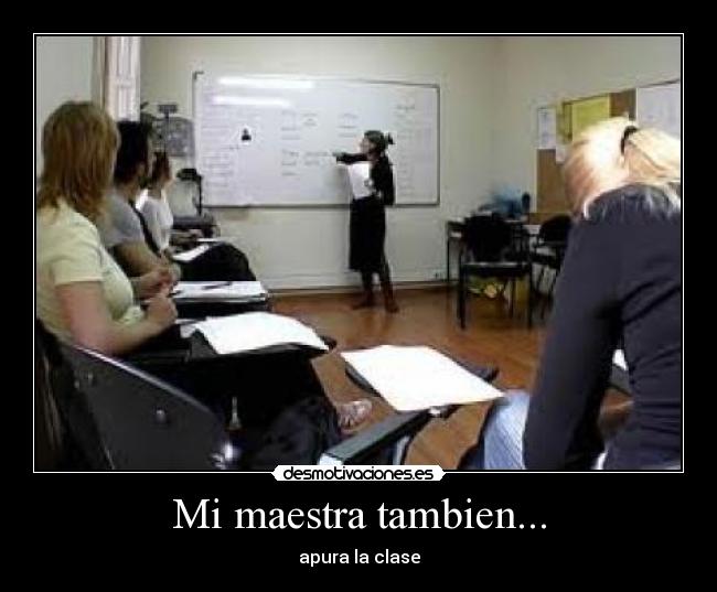 Mi maestra tambien... - 