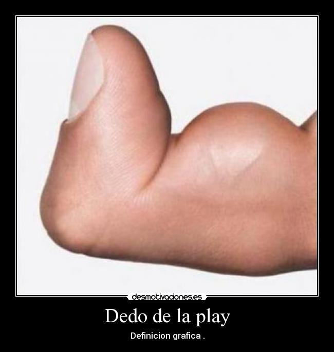 Dedo de la play -