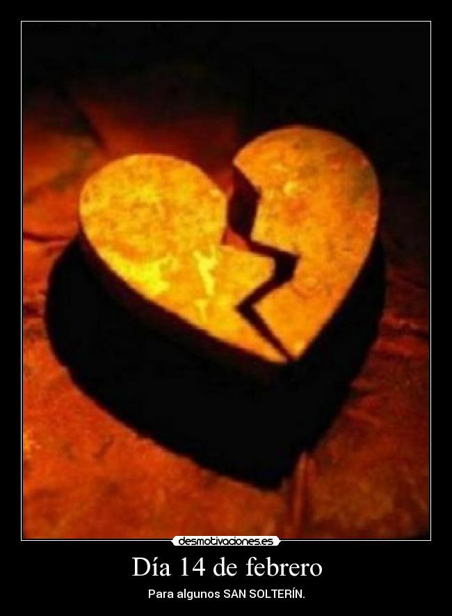 Día 14 de febrero - Para algunos SAN SOLTERÍN.