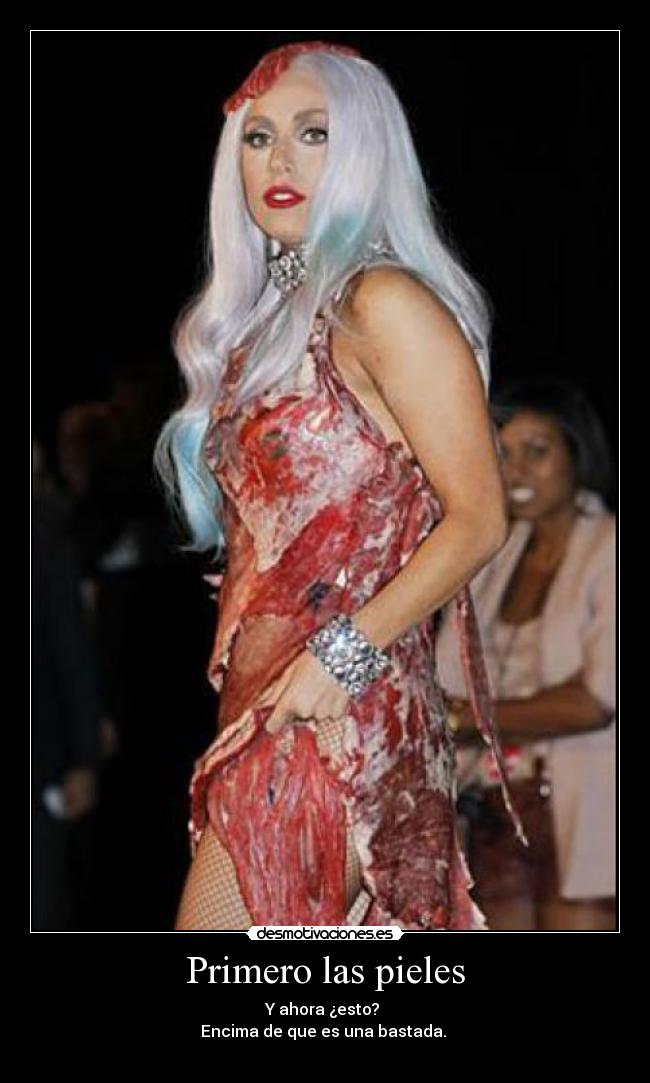 Primero las pieles -