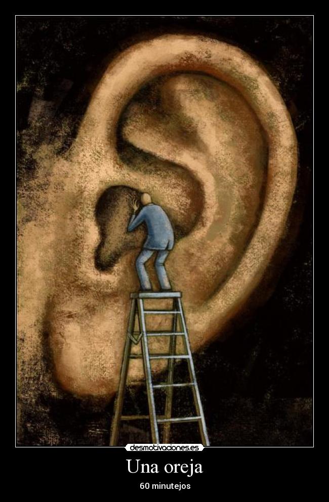 Una oreja - 60 minutejos