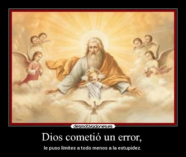 Dios cometió un error,  - 