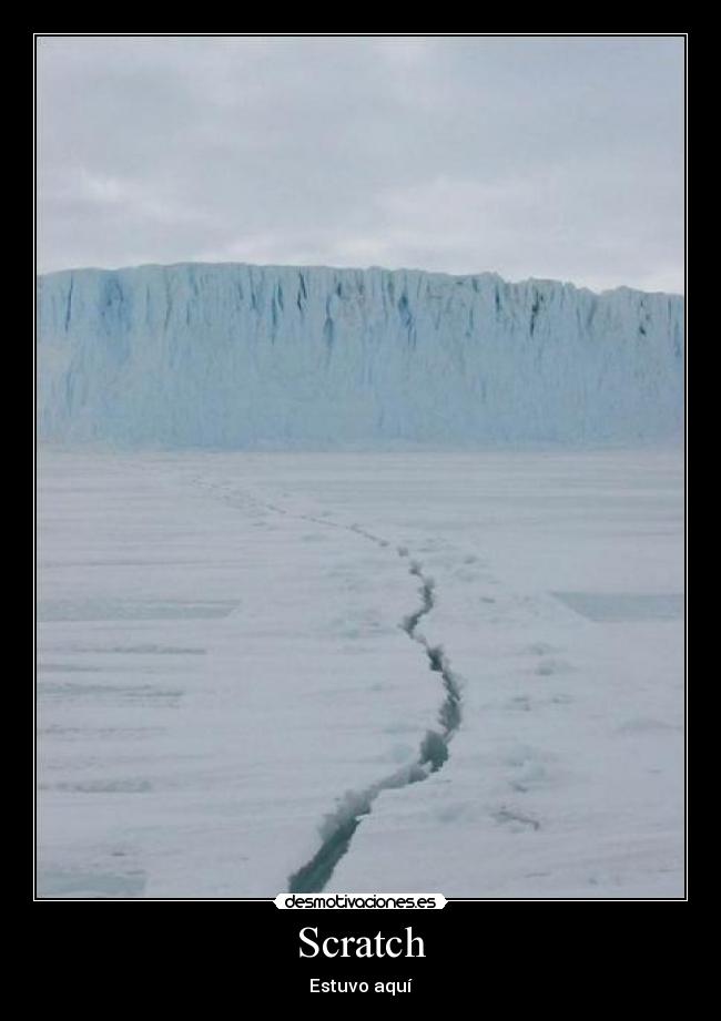carteles scratch ice age estuvo hielo desmotivaciones