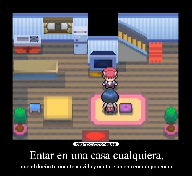 Entar en una casa cualquiera, - 