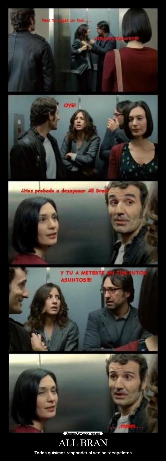 ALL BRAN - Todos quisimos responder al vecino tocapelotas