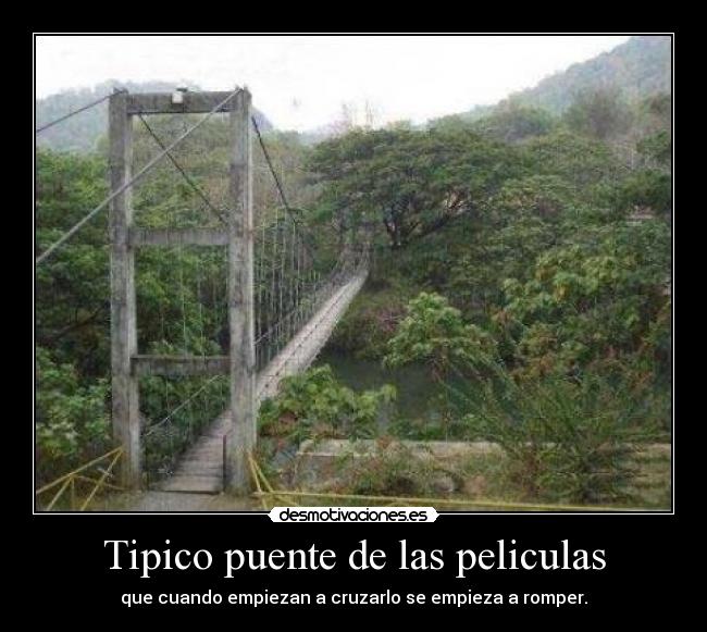 Tipico puente de las peliculas - 