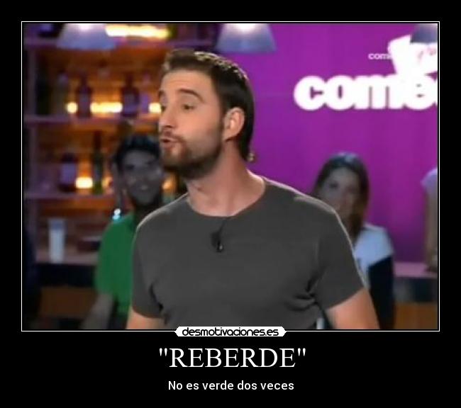REBERDE - No es verde dos veces