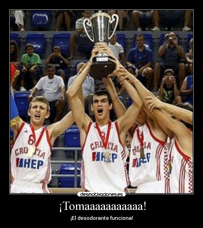 ¡Tomaaaaaaaaaaa! - ¡El desodorante funciona!