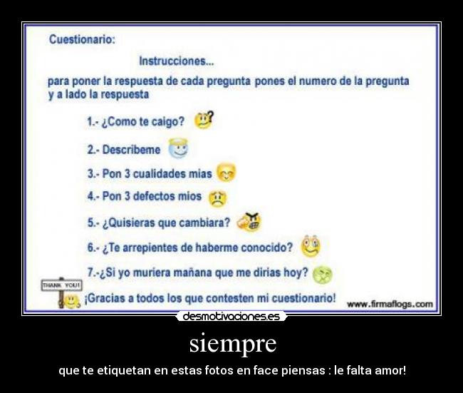 siempre - que te etiquetan en estas fotos en face piensas : le falta amor!