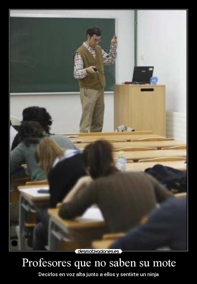 Profesores que no saben su mote -