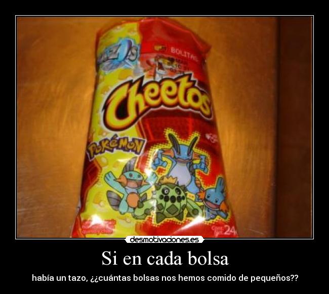 Si en cada bolsa -