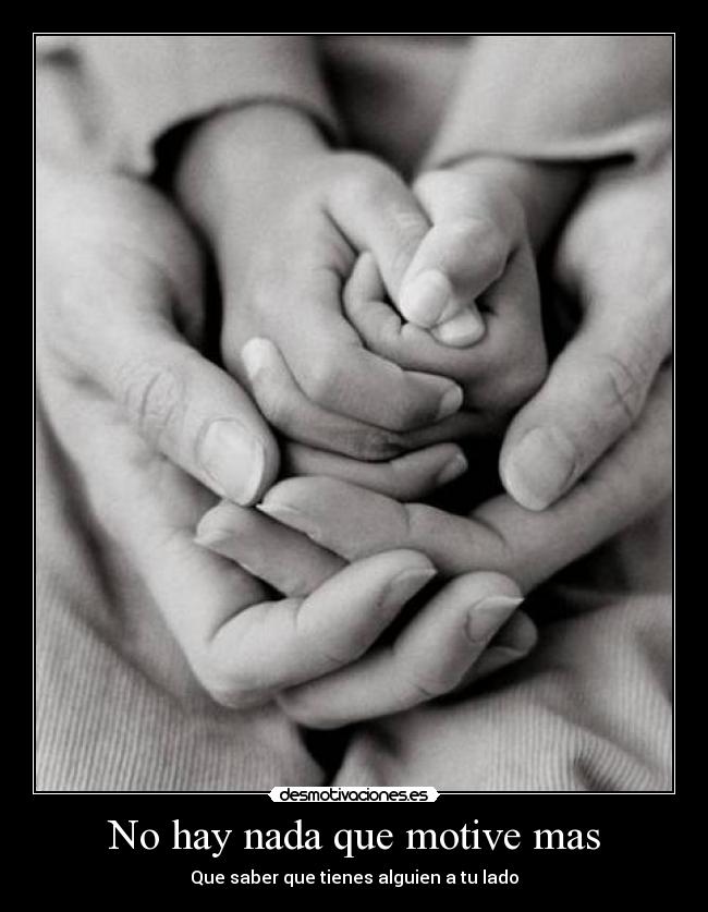 No hay nada que motive mas -
