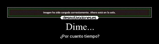 Dime... -