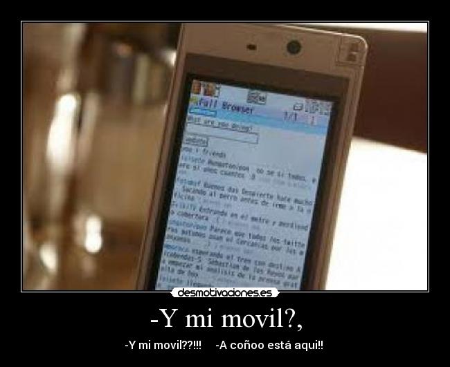 -Y mi movil?, -