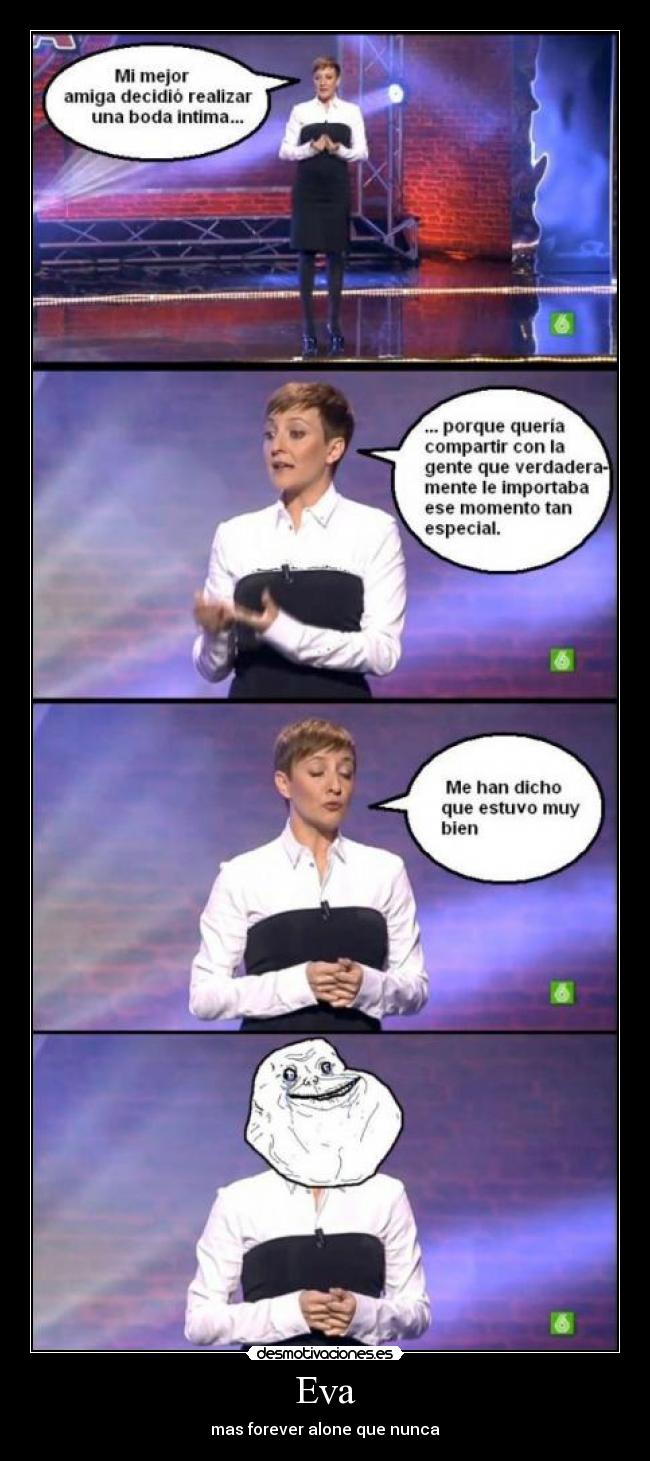 Eva - mas forever alone que nunca