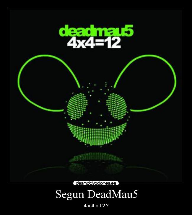 Segun DeadMau5 -
