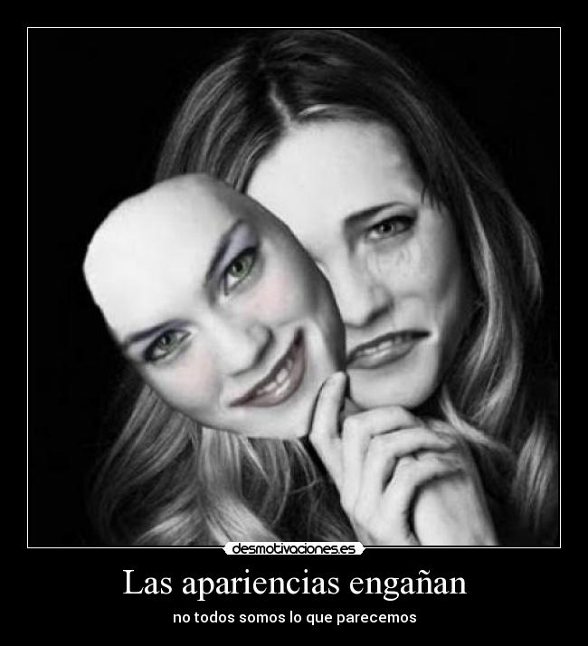 Las apariencias engañan -