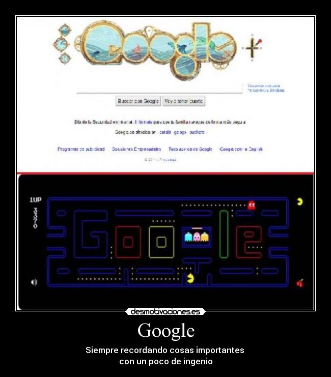 Google - Siempre recordando cosas importantes
con un poco de ingenio