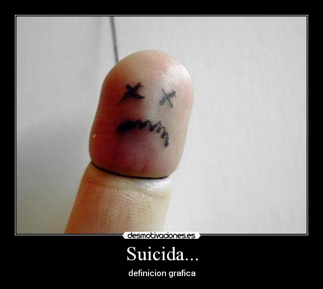 Suicida... - definicion grafica