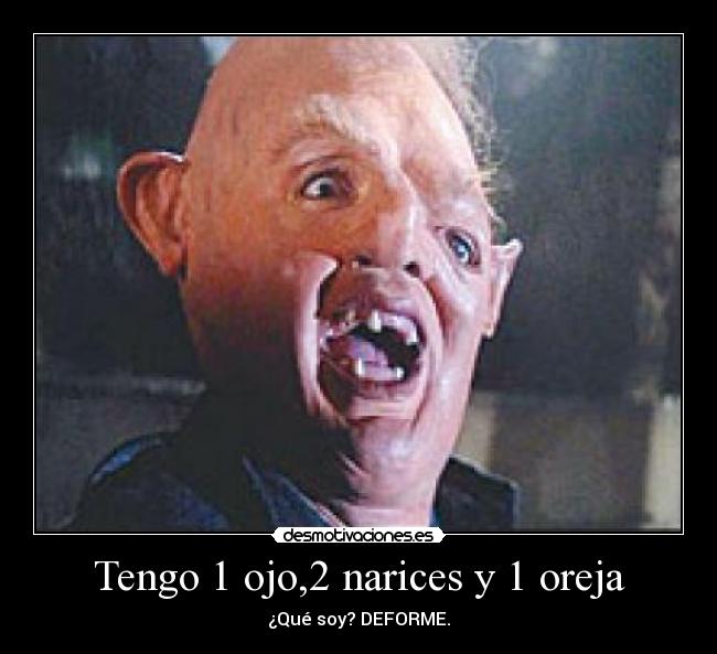 Tengo 1 ojo,2 narices y 1 oreja - ¿Qué soy? DEFORME.