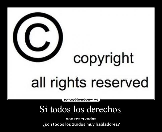 carteles derechos desmotivaciones