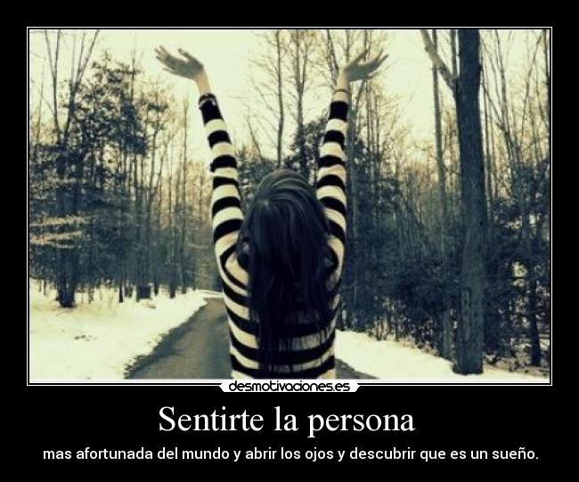 Sentirte la persona  - 