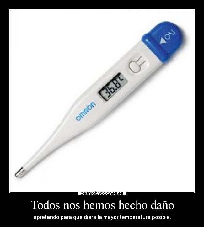 Todos nos hemos hecho daño -