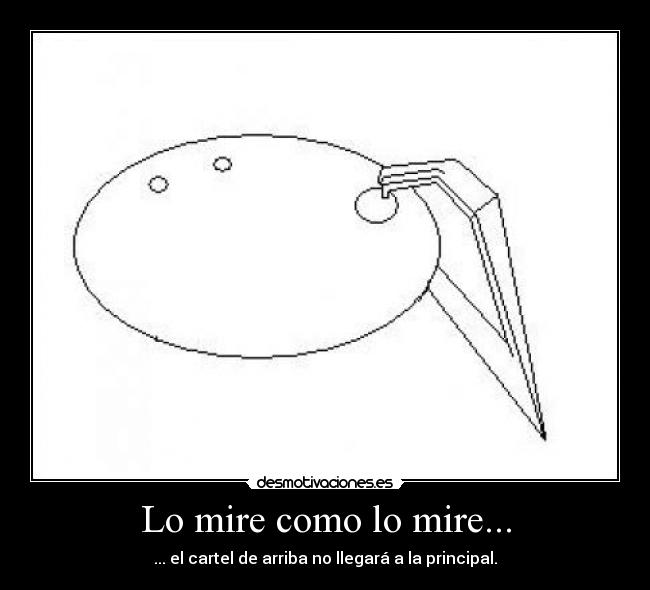 Lo mire como lo mire... - 
