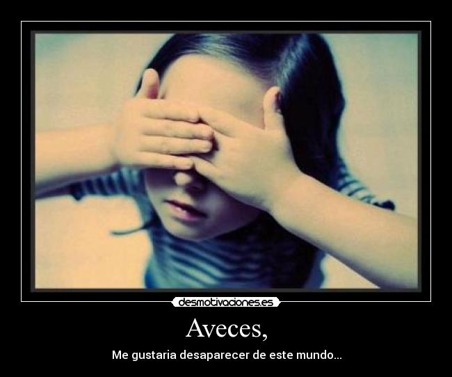 Aveces, - 